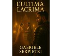 L'ultima Lacrima