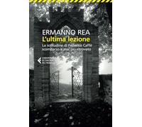 L' ultima lezione. La solitudine di Federico Caffè scomparso e mai più ritrovato