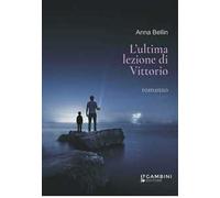 L'ultima lezione di Vittorio