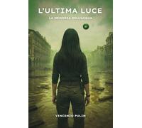 L'ultima luce: La memoria dell'acqua