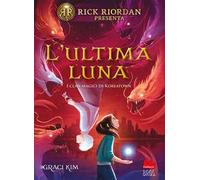 L’ultima luna. I clan magici di Koreatown – Vol. 2 – Gallucci