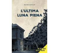 L'ultima luna piena - 2025 - Black Dog