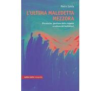 L'ultima maledetta mezzora. Discoteche e cultura dei buttafuori