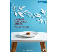 L'ultima mandorla amara