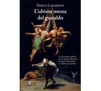 L'ultima messa del gastaldo [Paperback] [Oct 28, 2022] Lavaroni, Diego