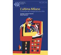 L'ultima Milano. Cronache dai margini di una città - 2021 - Fonda