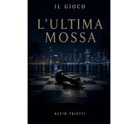 L'ultima mossa: 2