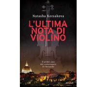 L' ultima nota di violino. Il primo caso del commissario Di Bernardo