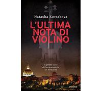 L'ultima nota di violino. Il primo caso del commissario Di Bernardo