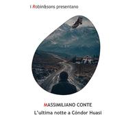 L'ultima notte a Condor Huasi