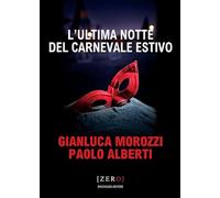 L' ultima notte del Carnevale estivo
