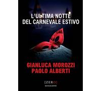 L' ultima notte del Carnevale estivo