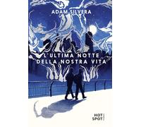 L'ultima notte della nostra vita