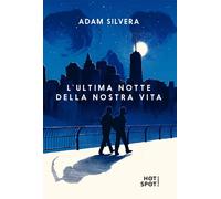 L'ultima notte della nostra vita [Hardcover] Silvera, Adam and Reali, Chiara