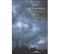 L'Ultima Notte Di Quiete