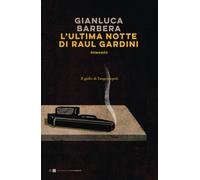 L' ultima notte di Raul Gardini