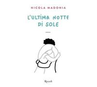 Madonia Nicola – L'ultima notte di sole