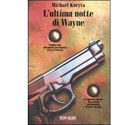 L'ultima notte di Wayne