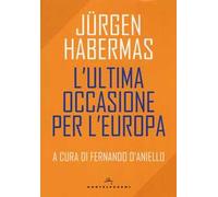L'ultima occasione per l'Europa