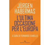 L'ultima occasione per l'Europa