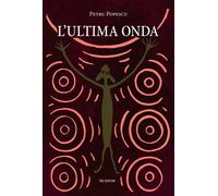 L'ultima onda - Popescu Petru
