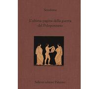 L'ultima pagina della guerra del Peloponneso. Testo greco a fronte