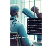 L'ultima parca