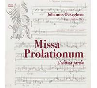 Lultima Parola - Johannes Ockeghem: Missa Prolationum