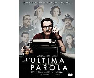 L'Ultima Parola - La Vera Storia Di Dalton Trumbo