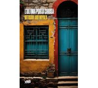 Libri Ibtisam Abu Miya - L' Ultima Porta Chiusa