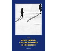 L'ultima primavera di Kronenberg