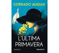 L'ultima primavera. Nuova ediz.