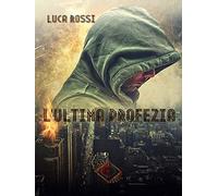 L'Ultima Profezia: (Collana Nhope)