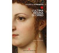 L'ultima regina di Cipro