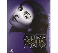 L'ultima regina di Jaipur. La vita leggendaria di S. E. Gayatri Devi
