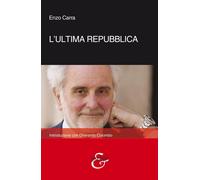 L'ultima Repubblica [Paperback] [Mar 03, 2023] Carra, Enzo
