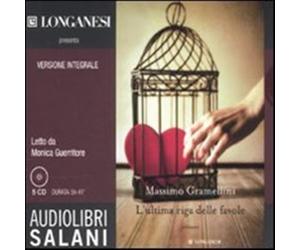L'ultima riga delle favole. Audiolibro. 5 CD Audio. Ediz. integ... (Audio cd)