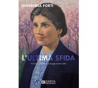 L'ultima sfida - [Costa Edizioni]