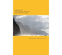 L'ultima specie: Cambi di clima, diffusioni e bugie dell'Homo sapiens
