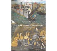 L'ultima speranza di Bisanzio