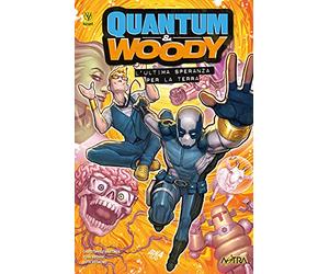 L'ultima speranza per la terra. Quantum & Woody