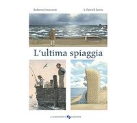 L' ultima spiaggia. Ediz. a colori