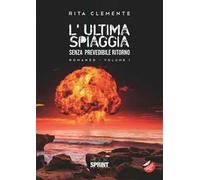 L'ultima spiaggia. Vol. 1-3