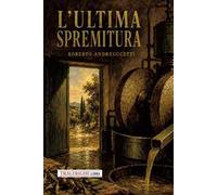 L'ultima spremitura