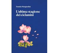 L'ultima stagione dei ciclamini