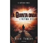 L'ultima stella. La quinta onda