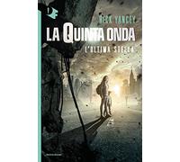 L' ultima stella. La quinta onda