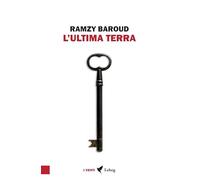 L'ultima terra. Una storia palestinese