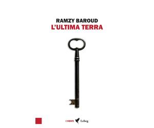 L'ultima terra. Una storia palestinese - 2023 - Lebeg (I venti)