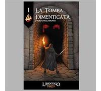 L'Ultima Torcia - La Tomba Dimenticata. Librogame - ITA. Gioco da tavolo